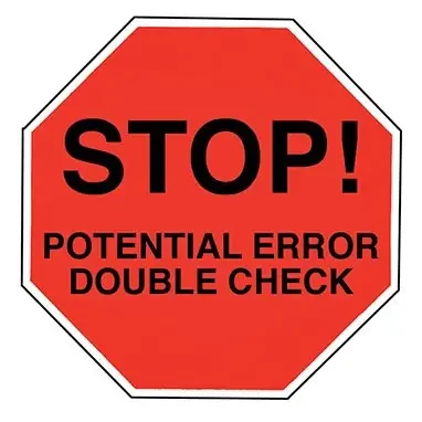 Indeed – Pre-Printed Label Advisory Label Red Paper Stop! Potential Error Double Check Black Alert Label 2 Inch – 2089