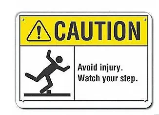LYLE – Wall Sign Caution CAUTION Avoid Injjury Watch you step – 460D45